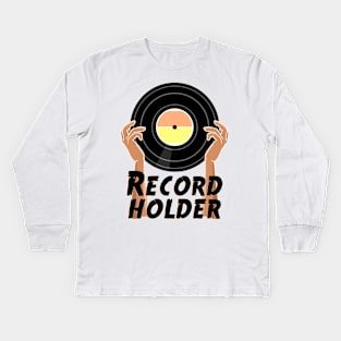 Vinyl  - Record Holder Kids Long Sleeve T-Shirt